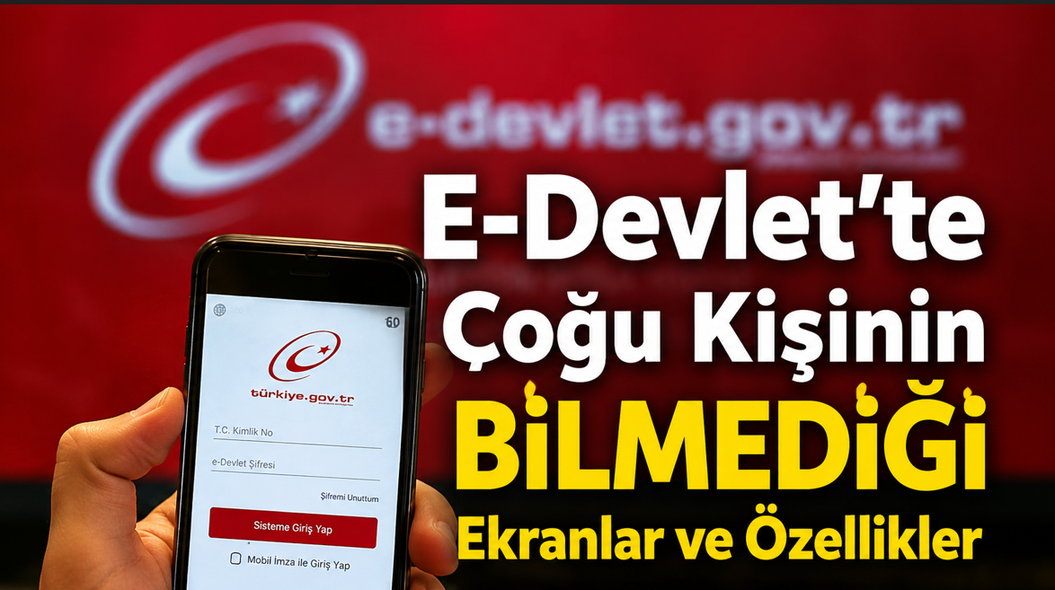 E-Devlet'te Çoğu Kişinin Bilmediği Ekranlar ve Özellikler E-Devlet'te Çoğu Kişinin Bilmediği Ekranlar ve Özellikler